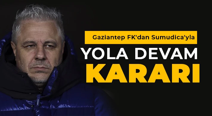 Gaziantep FK, Teknik Direktör Sumudica ile devam kararı aldı.